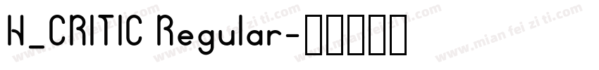 H_CRITIC Regular字体转换
